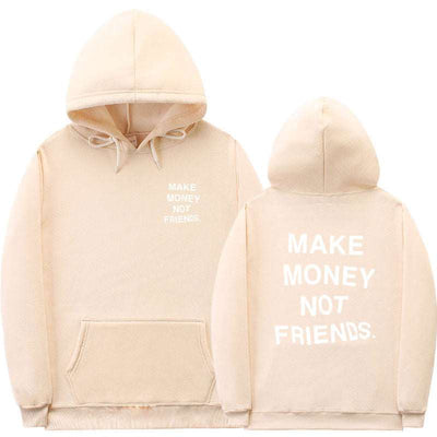 Beige cotton hoodie with "Make Money Not Friends" text, long sleeves.